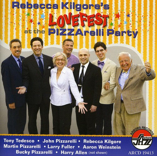 Kilgore,rebecca - Lovefest At The Pizzarelli Party - Music CD