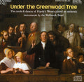 Mellstock Band - Under The Greenwood Tree: Carols Of Hardy's Wessex - Music CD