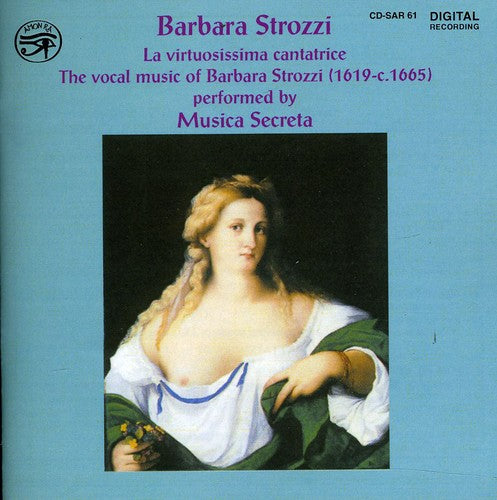 Strozzi / Musica Secreta - Virtuosissima Cantatrice - Music CD