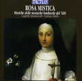 Lombardi / Cappella Artemisia / Smith - Rosa Mistica: Music In The Convents - Music CD
