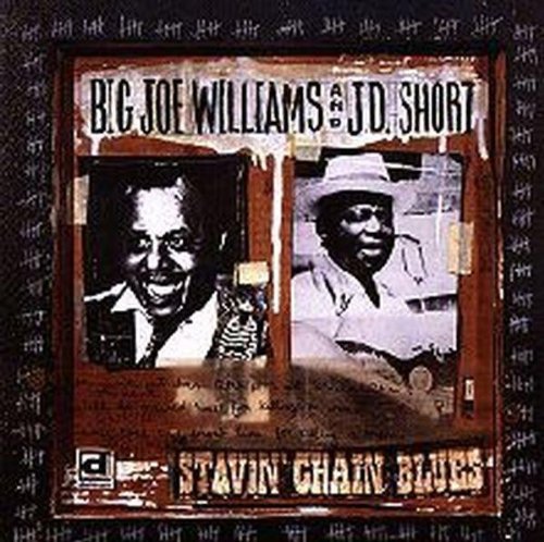Williams,big Joe / Short,jd - Stavin Chain Blues - Music CD
