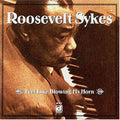 Sykes,roosevelt - Feel Like Blowing My Horn - Music CD
