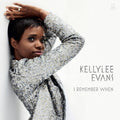 Evans,kellylee - I Remember When - Music CD