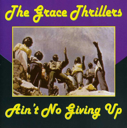 Grace Thrillers - Ain't No Giving Up - Music CD