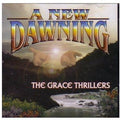 Grace Thrillers - New Dawning - Music CD