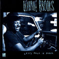 Brooks,lonnie - Let's Talk It Over - Music CD