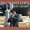 Big Wheeler - Bone Orchard - Music CD