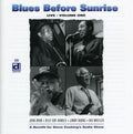 Blues Before Sunrise: Live 1 / Various - Blues Before Sunrise: Live 1 / Various - Music CD