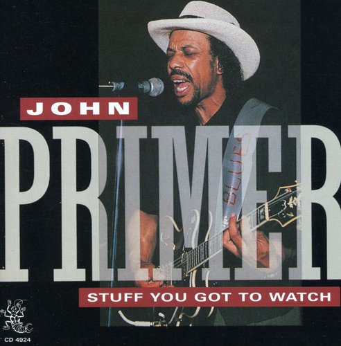 Primer,john - Stuff You Got To Watch - Music CD