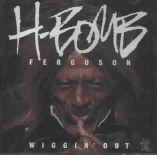 Ferguson,h-bomb - Wiggin Out - Music CD