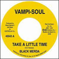 Black Merda - Take A Little Time / Let Go - Vinyl Record