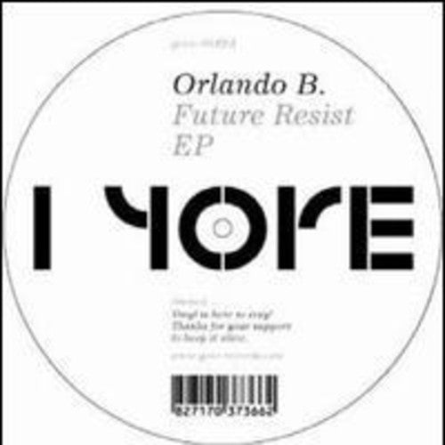 Orlando B. - Future Resist - Vinyl Record