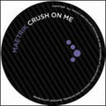 Maetrik - Crush On Me - Vinyl Record