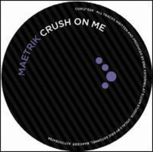 Maetrik - Crush On Me - Vinyl Record