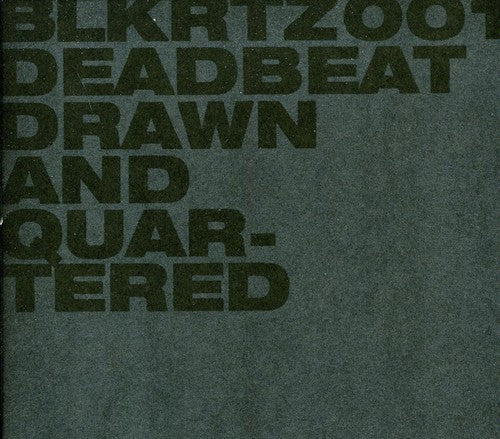 Deadbeat - Drawn And Quartered - Music CD