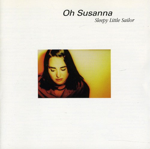 Oh Susanna - Sleepy Little Sailor - Music CD