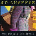 Kuepper,ed - Wheelie Bin Affair - Music CD