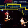Hall,daryl / Oates,john - A Lot Of Changes Comin - Vinyl Record