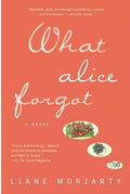 Moriarty,liane - What Alice Forgot - Books