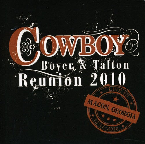 Cowboy - Boyer & Talton: Cowboy Reunion 2010 - Music CD