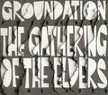 Groundation - Gathering Of The Elders (2002-2009) - Music CD