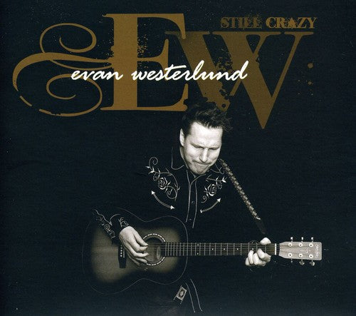 Westerlund,evan - Still Crazy - Music CD