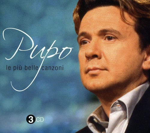 Pupo - Le Piu Belle Canzoni - Music CD