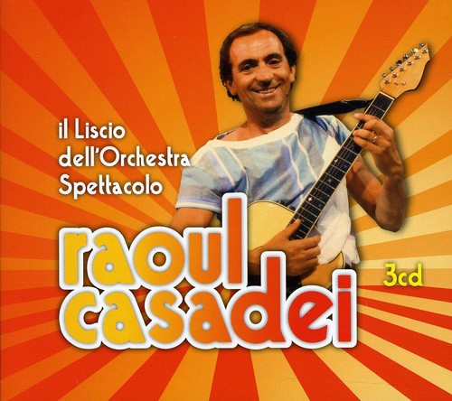 Casadei,raoul - Il Liscio Dell Orchestra Spettacolo - Music CD