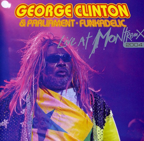 Clinton,george - Live At Montreaux 2004 - Music CD
