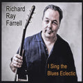 Farrell,richard Ray - I Sing The Blues Eclectic - Music CD