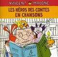 Malone,vincent - Heros Des Contes En Chansons - Music CD