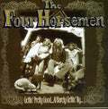 Four Horsemen - Gettin Pretty Good At Barely Gettin By - Music CD