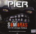Pier - Desde Las Sombras - Music CD