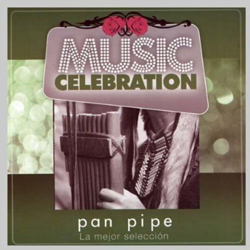 Music Celebration-pan Pipe / Various - Music Celebration-pan Pipe / Various - Music CD