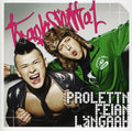 Trackshittaz - Proleten Feiern Langer - Music CD