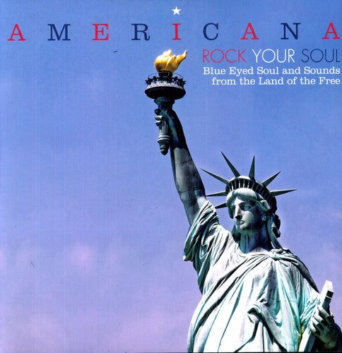 Americana Rock Your Soul Blue Eyed Soul & / Var - Americana Rock Your Soul Blue Eyed Soul & / Var - Vinyl Record