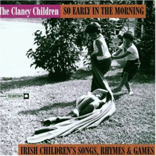 Clancy Children - So Early In The Morning: Irish Children Songs - Music CD