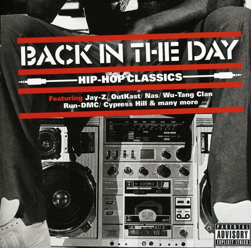 Back In The Day: Hip Hop Classics / Various - Back In The Day: Hip Hop Classics / Various - Music CD