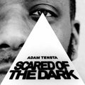 Tensta,adam - Scared Of The Dark - Music CD