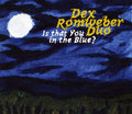 Romweber,dex Duo - Is That You In The Blue - Music CD