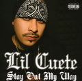 Lil Cuete - Stay Out My Way - Music CD