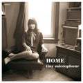 Tiny Microphone - Home - Music CD