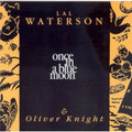 Waterson,lal - Once In A Blue Moon - Music CD