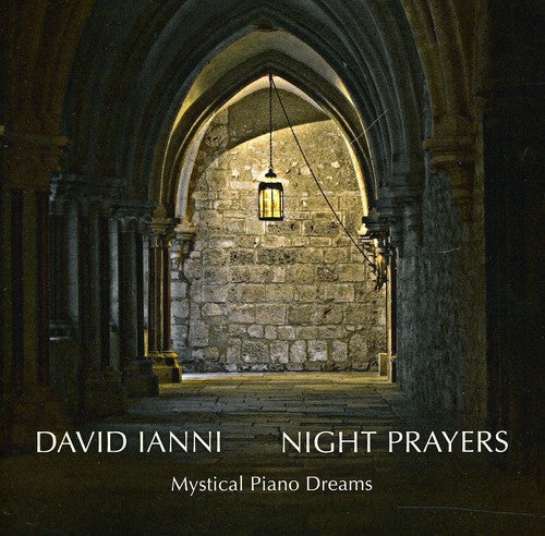 Ianni,david - Night Prayers - Mystical Piano Dreams - Music CD