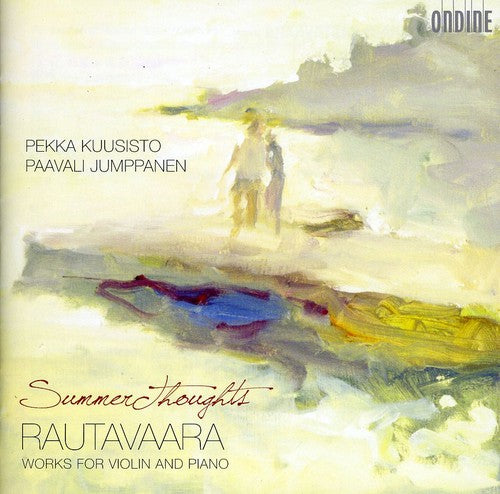 Rautavaara / Kuusisto / Jumppanen - Summer Thoughts - Works For Violin & Piano - Music CD