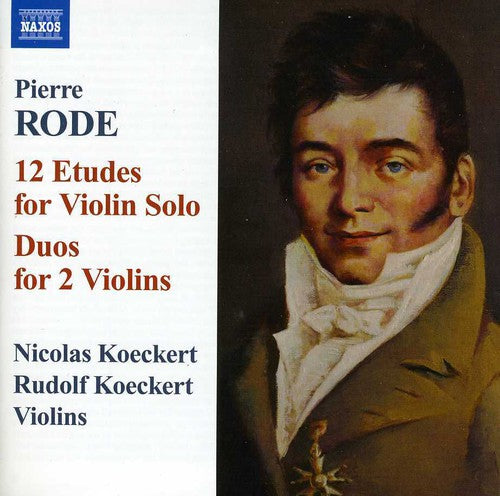 Rode / Koeckert,n & R - 12 Etudes For Violin Solo / Duos For 2 Violins - Music CD