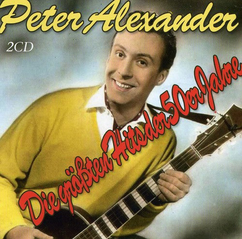 Alexander,peter - Greatest Hits Of The 50s - Music CD