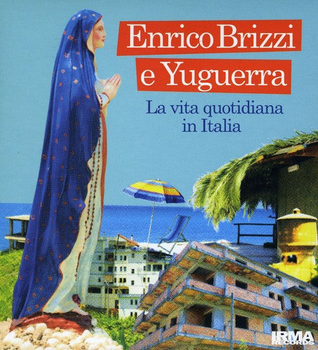 Brizzi,enrico & Yuguerra - La Vita Quotidiana In Italia - Music CD