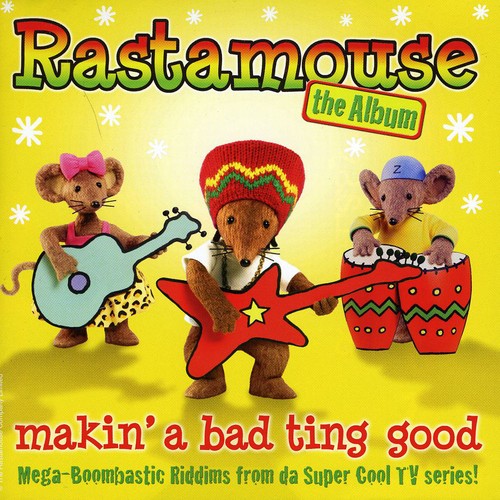 Rastamouse - Album: Makin A Bad Ting Good - Music CD