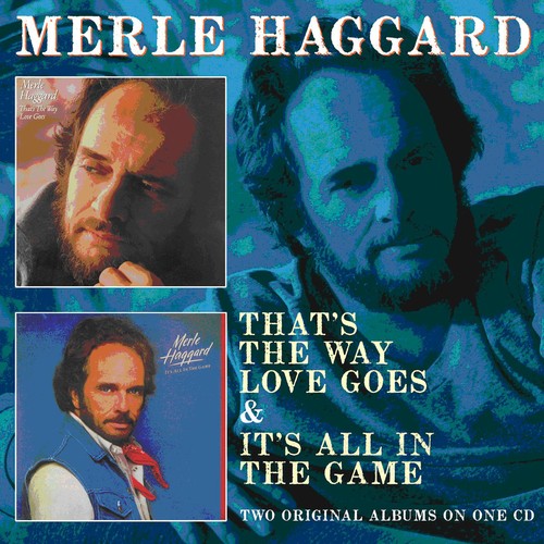 Haggard,merle - Thats The Way Love Goes / Its All In The Game - Music CD